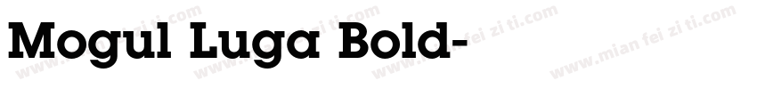 Mogul Luga Bold字体转换